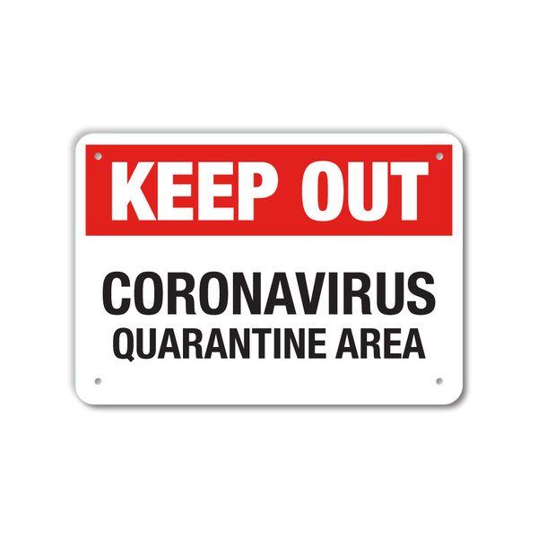 Lyle COVID Plastic Sign, Keep Out Coronavirus Quarantine, 14x10 LCUV-0050-NP_14x10
